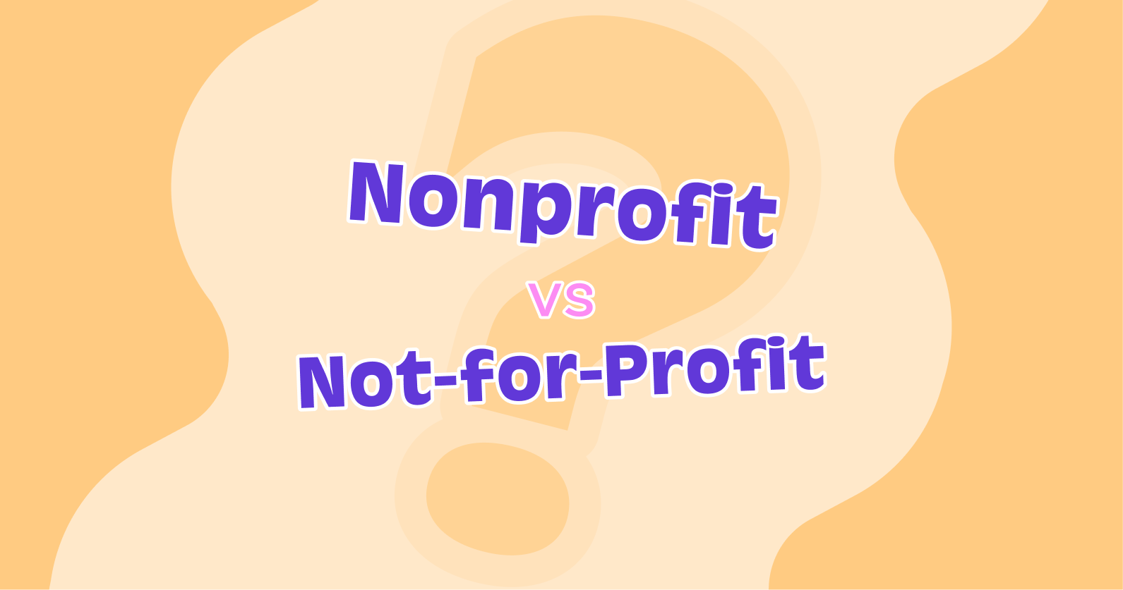 Not-for-profit Vs. Nonprofit Organisations