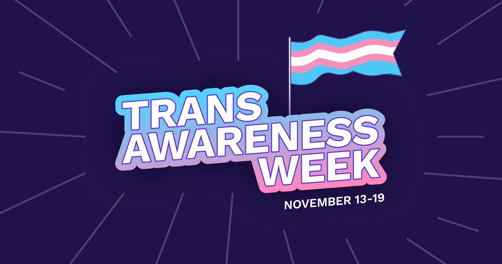 Trans Awareness Week A Time to Reflect, Act, and Support