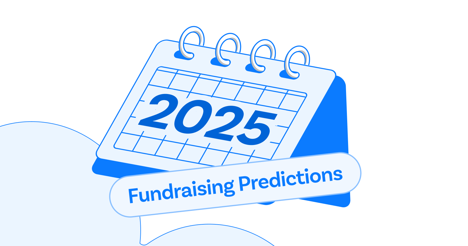 Image of a calendar with the words, "2025, Fundraising Predictions."